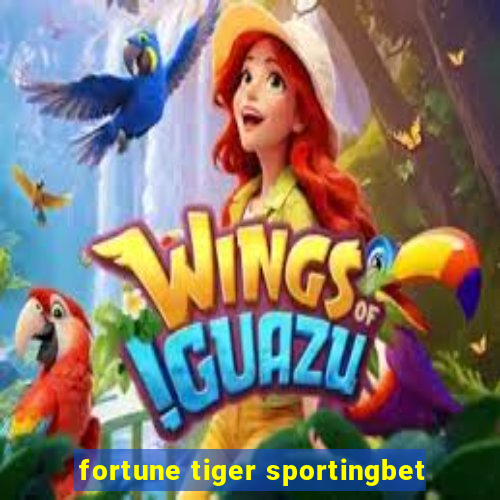 fortune tiger sportingbet